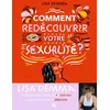 Image de Comment redécouvrir votre sexualité ? - Lisa Demma - Les Detonnantes - broché - Guide broché