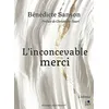 Image de L'inconcevable merci - Benedicte Sanson - L'editeur A Part - broché - Roman broché