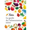 Image de Le guide Yuka de l'alimentation saine - Julie Chapon - Marabout - broché - Guide