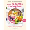 Image de Mes recettes collagène - Elodie Colombel - Marabout - broché - Guide