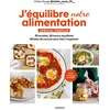 Image de J'équilibre mon alimentation Spécial famille 70 recettes, 10 menus équilibrés, 10 listes de courses pour bien s'organiser - Claire Sauge @claire_mum_fit__ - Marabout - broché - Guide