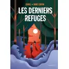 Image de Les derniers refuges - Isabel Cantin - Rageot - broché - Roman adolescent broché