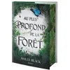 Image de Au plus profond de la forêt - Holly Black - Rageot - relié - Roman adolescent