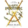 Image de La Quête impossible - Holly Black - Rageot - broché - Roman adolescent broché