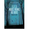 Image de 1, 2, 3, nous irons au bois - Philip Le Roy - Rageot - Poche - Roman adolescent Poche