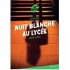 Image de La trilogie Lana Blum - Nuit blanche au lycée - Fabien Clavel - Rageot - Poche - Roman adolescent dès 13 ans