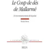 Image de Le Coup de dés de Mallarmé Un recommencement de la poésie - Michel Deguy - Belin - broché - Etude