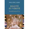 Image de Beauté et vérité Nouvelle théorie de l'art - Philippe Sers - Salvator - broché - Essai