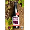 Image de Manuel de dégustation du vin Et si on dégustait autrement ? - Idelette Fritsch - Massin - relié - Beau livre