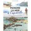 Image de Peindre la mer à l'aquarelle - Collectif - Massin - broché - Guide