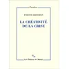 Image de La créativité de la crise - Evelyne Grossman - Minuit - broché - Essai