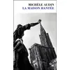 Image de La Maison hantée - Michèle Audin - Minuit - Poche - Roman