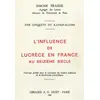 Image de L'Influence de Lucrèce en France au XVI° siècle - Simone Fraisse - Nizet - broché - Etude