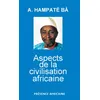 Image de Aspects de la civilisation africaine - BA AMADOU HAMPATE (M - Presence Africaine - broché - Etude