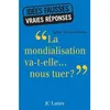 Image de La mondialisation va-t-elle... nous tuer ? - Agnès Verdier-Molinié - Lattes - broché - Essai