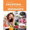 Image de Bonnes recettes pour une bonne mémoire Les meilleurs aliments pour un cerveau en pleine forme - Collectif - Reader's Digest - relié - Guide relié