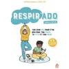 Image de Respir'ado ton livre zen Pour être bien dans ton corps, dans ta tête et ton coeur - Alicia Flipo - Esf - broché - Guide broché