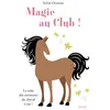 Image de Magie au club ! La suite des aventures du cheval Crac ! - Sylvie Overnoy - Vigot - broché - Roman junior broché