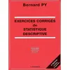 Image de Exercices corriges de statistique descriptive, 3e ed. - Bernard Py - Economica - broché - Etude
