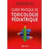 Image de Guide pratique de toxicologie pédiatrique 2eme édition - Michael Fayon - Arnette - broché - Scolaire / Universitaire broché
