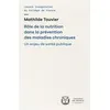 Image de Rôle de la nutrition dans la prévention des maladies chroniques Un enjeu de santé publique - TOUVIER MATHILDE - Collège de france - broché - Scolaire / Universitaire broché