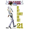 Image de Bleach - Tome 21 Be my family or not - Kubo Tite - Glénat - broché - Bande dessinée broché