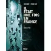 Image de Il était une fois en France - Tome 03 Honneur et Police - Fabien Nury - Glénat - cartonné - Bande dessinée cartonné
