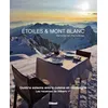 Image de Étoiles & Mont Blanc Les recettes de l'Albert 1er - Pierre Carrier - Glénat - cartonné - Beau livre
