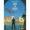 Image de Louis la Guigne - Intégrale Tomes 01 à 05 Épisode 1 - Frank Giroud - Glénat - cartonné - Bande dessinée cartonné