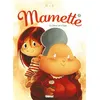 Image de Mamette - Tome 05 La Fleur de l'âge - Nob - Glénat - cartonné - Bande dessinée jeunesse cartonné