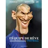 Image de L'Equipe de rêve - Football - Vincent Radureau - Drugstore - broché - Bande dessinée broché