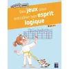 Image de Des jeux pour entrainer son esprit logique 8-11 ans - Anne Laurent - Retz Eds - broché - Scolaire / Universitaire broché