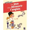 Image de Des jeux pour découvrir l'anglais 7-9 ans - Jean-Claude Caron - Retz Eds - broché - Scolaire / Universitaire broché