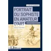 Image de Portrait du Sophiste en Amateur d'Art - Lucien de Samosate - Rue D'ulm Eds - broché - Essai broché