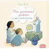 Image de Mes premières prières pour toute l'année - Maïté Roche - Mame - relié - Document jeunesse dès 3 ans relié