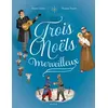 Image de Trois Noëls merveilleux - Thomas Tessier - Mame - cartonné - Document jeunesse
