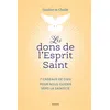 Image de Les dons de l'Esprit Saint   7 cadeaux de Dieu pour nous guider vers la sainteté - Gaultier De Chaillé - Mame - relié - Essai