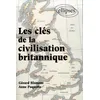 Image de Les clés de la civilisation britannique - Anne Paquette - Ellipses - broché - Livre