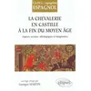 Image de La Chevallerie en Castille à la fin du Moyen Age Aspects sociaux, idéologiques et imaginaires Edition 2001 - Georges Martin - Ellipses - broché - Scolaire / Universitaire