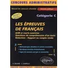 Image de Les épreuves de français - catégorie C QCM et cours exercices, questions de compréhensiond'un texte , rédaction, rapport ou compte rendu - Catherine Chapelle - Ellipses - broché - Scolaire / Universitaire