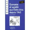 Image de Economie et société aux Etats-Unis depuis 1945 - Jacques Mauduy - Ellipses - broché - Scolaire / Universitaire