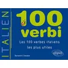 Image de 100 verbi - Les 100 verbes italiens les plus utiles - Bernard-A. Chevalier - Ellipses - broché - Scolaire / Universitaire