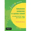 Image de Colonisation européenne et système colonial du milieu du XIX e siècle aux années 1960 - Kemoun Boyer-Ben - Ellipses - broché - Scolaire / Universitaire