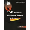 Image de 1001 phrases pour bien parler allemand - Un peu de grammaire, beaucoup d'exemples - Jean-Pierre Demarche - Ellipses - broché - Scolaire / Universitaire