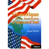 Image de L'Amérique et les Américains d’aujourd’hui - Jacques Binoche - Ellipses - broché - Scolaire / Universitaire broché