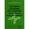 Image de Description énergétique des constituants de la micro et nano-électronique - Philippe Galy - Ellipses - broché - Scolaire / Universitaire broché