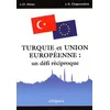 Image de Turquie et Union européenne : un défi réciproque Un défi réciproque - Jean-Claude Verez - Ellipses - broché - Scolaire / Universitaire broché
