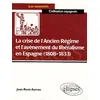 Image de La crise de l’ancien régime et l’avènement du libéralisme en Espagne (1808-1833) 1880-1833 Crise de l'Ancien régime - Jean-René Aymes - Ellipses - broché - Scolaire / Universitaire broché