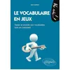 Image de Le vocabulaire en jeux - Jean Lambert - Ellipses - broché - Scolaire / Universitaire broché