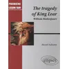 Image de Shakespeare, The Tragedy of King Lear - Henri Suhamy - Ellipses - broché - Méthode de langue broché